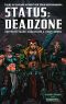 [Necromunda 00] • Status · Deadzone